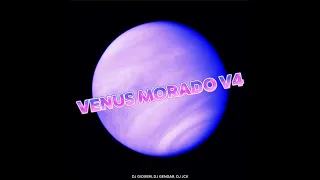 Venus Morado V4 (By DJ GIOXEM, DJ GENGAR, DJ JCK.)