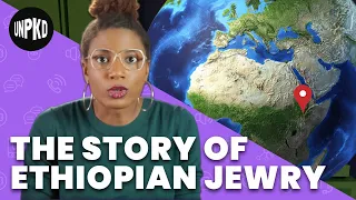Ethiopian Jewry | Israel Phenomenology | Unpacked