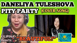 DANELIYA TULESHOVA - PITY PARTY (COVER SONG) || FILIPINA Reacts
