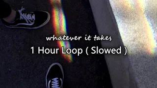 whatever it takes - imagine dragons // slowed [1 hour loop]