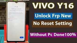 Vivo Y16 Remove Frp Bypass latest Version Without Pc Done100%