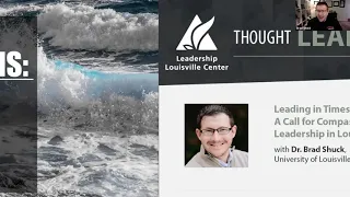 Leadership Louisville Center "Thought Leadership Series" with Dr. Brad Shuck