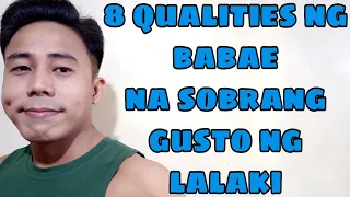 8 QUALITIES NG BABAE NA SOBRANG GUSTO NG MGA LALAKI | Aldin Capa