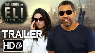 The Book of Eli: Chapter 2 "Chosen One" Trailer 2 (2023) Denzel Washington, Mila Kunis | Fan Made