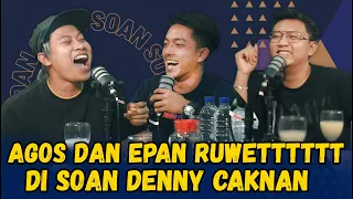 SOAN - EGA ALFARIS DAN EPAN GAWE RUWET NING SOAN