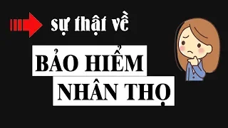 Vén màn sự thật Bảo hiểm nhân thọ có phải Đa cấp Lừa đảo?