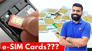 e-SIM Cards - Future of SIM Cards!! How e-SIM Cards Work?