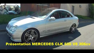 Presentation MERCEDES CLK COUPE 500 V8 306cv