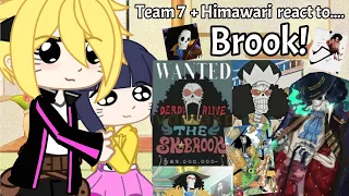Team 7 + Himawari and Kawaki react to...Brook! Original? Boruto react to my fav characters| Part.1/?