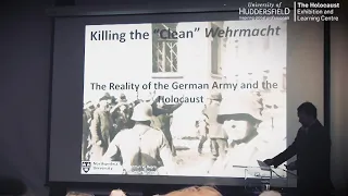 Killing the ‘Clean’ Wehrmacht: The Reality of the German Army and the Holocaust by Dr Waitman Beorn