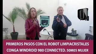 PRIMEROS PASOS CON EL ROBOT LIMPIACRISTALES CONGA WINDROID 980 CONNECTED DE CECOTEC. 50M05 MUJER