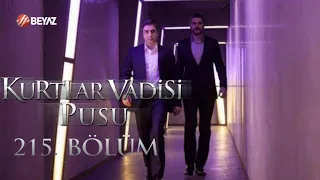 Kurtlar Vadisi Pusu 215. Bölüm Beyaz TV FULL HD