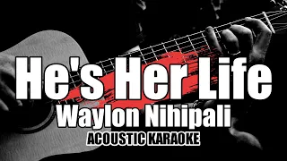 He's Her Life - Waylon Nihipali(Single Mom And Son Song) Karaoke with Lyrics