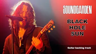 Black Hole Sun (Soundgarden) - Guitar Backing Track