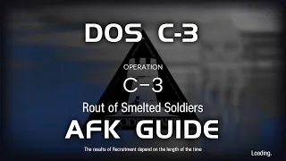 C-3 DOS | AFK&Easy Guide | Design of Strife | 【Arknights】