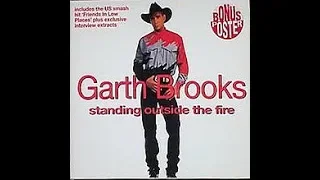 GARTH BROOKS | STANDING OUTSIDE THE FIRE