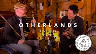 Bluegrass in Japan • Little Cabin Home on the Hill • Casey Driessen & Taro Inoue [OTHERLANDS: Japan]