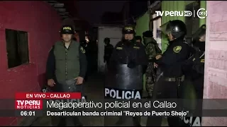 Callao: Desarticulan a organización criminal "Los Reyes del Puerto Shejo"