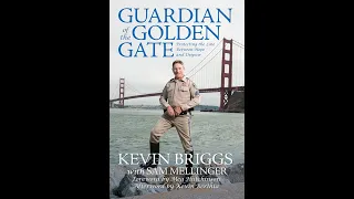 Suicide Prevention, Kevin Briggs, The Guardian of The Golden Gate Bridge