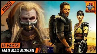 15 Amazing Mad Max Movies Facts [Explained In Hindi] || New Movies ?? || Gamoco हिन्दी