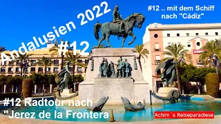 Mit dem WOMO nach Andalusien #12 Cádiz,  älteste Hafenstadt Europas, Jerez de la Frontera, Vanlife
