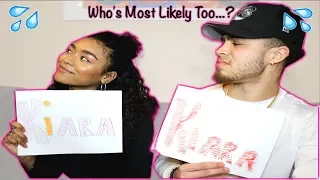 WHO'S MOST LIKELY TO CHALLENGE!!  (DIRTY) 💦  😜