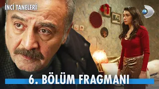 İnci Taneleri 6. Bölüm Fragmanı | Azem, Dilber'i terk edecek mi?