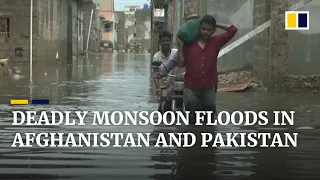 Heavy monsoon rains cause deadly flooding in Pakistan and Afghanistan