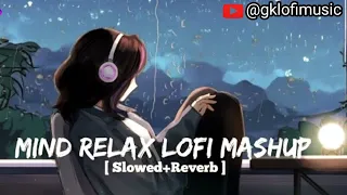 Mind Relaxing Lofi Mashup Feel Song | Slow And Reverb | Lofi | #lofihindisong #lofi #lofimusic🖤🎶💫