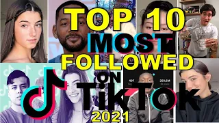 TOP 10 MOST FOLLOWED ON TIKTOK 2021