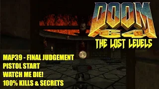 Doom 64 Lost Levels - MAP39 Final Judgement - All Secrets No Commentary