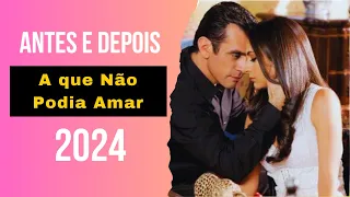 A QUE NÃO PODIA AMAR - ANTES E DEPOIS (2024)