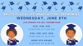 Bruce Guadalupe K5D, K5E, K5F, K5G Graduation Ceremony - 2021