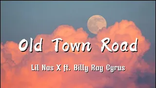 Lil Nas X - Old Town Road ft. Billy Ray Cyrus | (Lyrics)