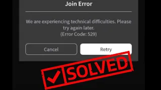 How to fix Roblox error code 529