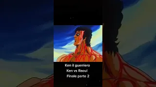 ken il guerriero ken vs Raoul finale parte 2