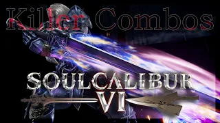 SOULCALIBUR™Ⅵ - Killer Combos: Siegfried (2/3)