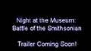 Night at the Museum: Battle of the Smithsonian Trailer