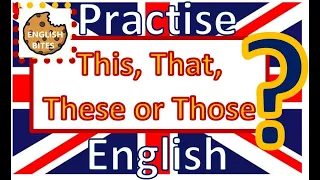 THIS THAT THESE THOSE | BASIC EXERCISES for BEGINNERS | Learn English Grammar Lesson | EnglishBites