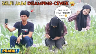 SELFI JAIM DISAMPING CEWEK - Part5