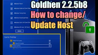 PS4 Jailbreak | Goldhen 2.2.5b8 | How to change/update host | Which host to use?