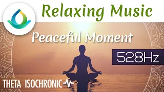 Relaxing Music To Relieve Stress "Peaceful Moment" ◑ Isochronic Tones ❁ 528 Hz