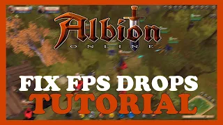 Albion Online – How to Fix Fps Drops & Stuttering – Complete Tutorial 2023