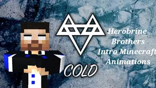 Herobrine Brothers // Minecraft Intro Fight Animation // Neffex-Cold song