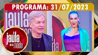 LA JAULA DE LA MODA - Programa 31/07/23 - INVITADOS: BRUNO SALAS y SILVINA SCHEFFLER