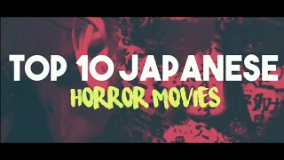 Top 10 Japanese horror movies to watch with lights on