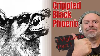 Listening to Crippled Black Phoenix: I, Vigilante - Part 1