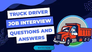 Truck Driver Job Interview Questions And Answers 🚚🚛