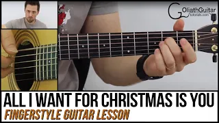 All I Want For Christmas Is You - Mariah Carey (Fingerstyle Guitar Lesson)