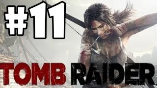 Tomb Raider 2013 Walkthrough: Part 11 "Caves and Fortresses" (XBOX 360/PS3/PC/GAMEPLAY)